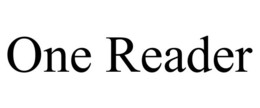 ONE READER trademark