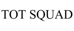 TOT SQUAD trademark