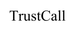 TRUSTCALL trademark