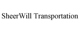 SHEERWILL TRANSPORTATION trademark
