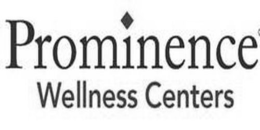 PROMINENCE WELLNESS CENTERS trademark