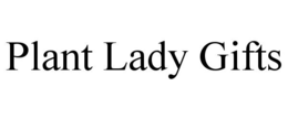 PLANT LADY GIFTS trademark