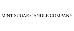 MINT SUGAR CANDLE COMPANY trademark