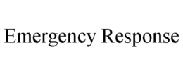 EMERGENCY RESPONSE trademark