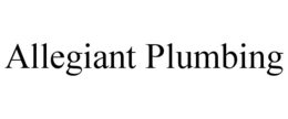 ALLEGIANT PLUMBING trademark