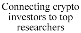 CONNECTING CRYPTO INVESTORS TO TOP RESEARCHERS trademark