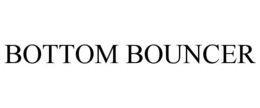 BOTTOM BOUNCER trademark