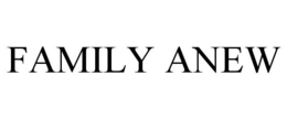 FAMILY ANEW trademark