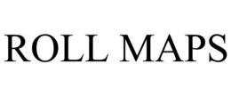 ROLL MAPS trademark
