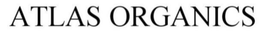 ATLAS ORGANICS trademark