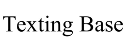 TEXTING BASE trademark