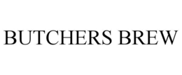BUTCHERS BREW trademark