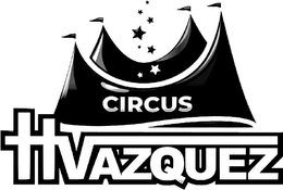 CIRCUS HVAZQUEZ trademark