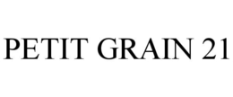 PETIT GRAIN 21 trademark