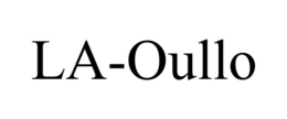 LA-OULLO trademark
