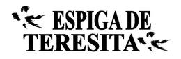 ESPIGA DE TERESITA trademark