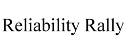 RELIABILITY RALLY trademark