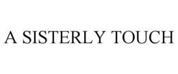 A SISTERLY TOUCH trademark