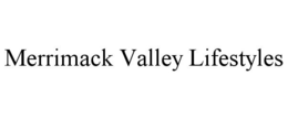 MERRIMACK VALLEY LIFESTYLES trademark