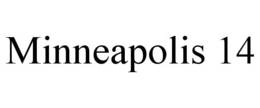 MINNEAPOLIS 14 trademark