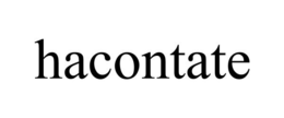 HACONTATE trademark