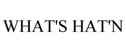 WHAT'S HAT'N trademark