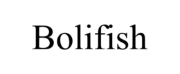 BOLIFISH trademark