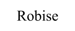 ROBISE trademark