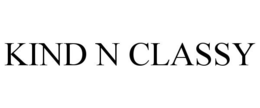 KIND N CLASSY trademark