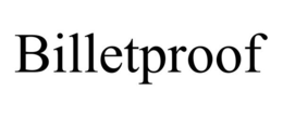BILLETPROOF trademark