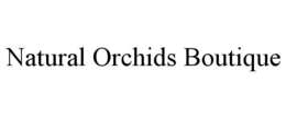 NATURAL ORCHIDS BOUTIQUE trademark