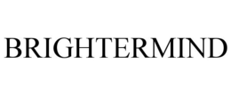 BRIGHTERMIND trademark