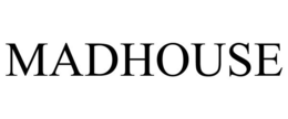 MADHOUSE trademark