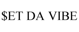$ET DA VIBE trademark