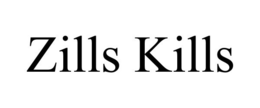 ZILLS KILLS trademark