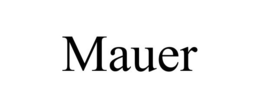 MAUER trademark