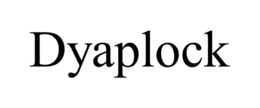 DYAPLOCK trademark