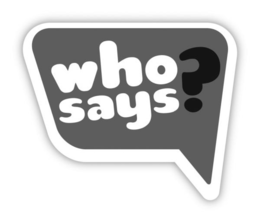 WHO SAYS? trademark