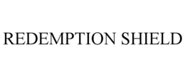 REDEMPTION SHIELD trademark