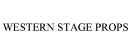 WESTERN STAGE PROPS trademark