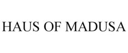 HAUS OF MADUSA trademark