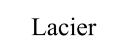LACIER trademark