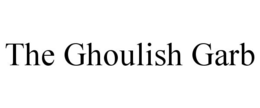 THE GHOULISH GARB trademark