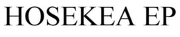 HOSEKEA EP trademark