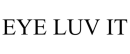 EYE LUV IT trademark