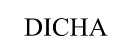 DICHA trademark