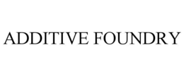 ADDITIVE FOUNDRY trademark