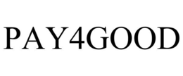 PAY4GOOD trademark