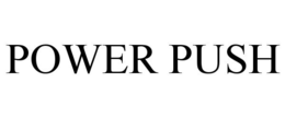 POWER PUSH trademark