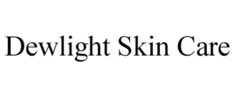 DEWLIGHT SKIN CARE trademark